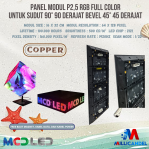 PANEL MODUL P2,5 RGB FULL COLOR UNTUK SUDUT 90° 90 DERAJAT BEVEL 45° 45 DERAJAT